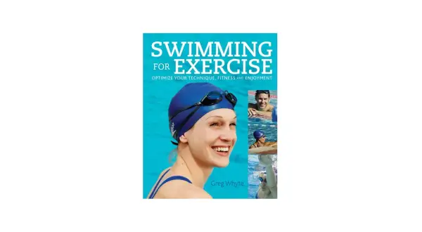 Book cover for "Swimming for Exercise" featuring a smiling woman in a swim cap and goggles. Learn how to swim for exercise and optimize your technique.