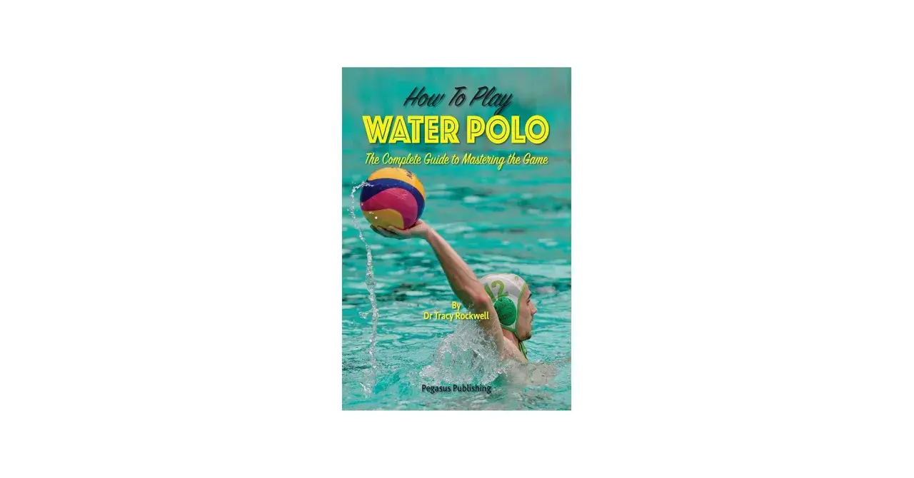 A water polo player in a green cap holds a colorful ball above the water, ready to pass. The book cover "How To Play WATER POLO" is displayed.